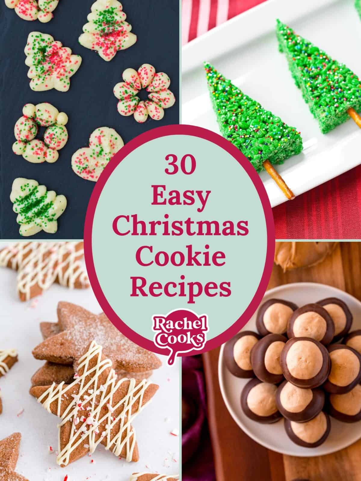 Collage of Christmas cookies, including decorated trees and stars, with a central text reading 30 Easy Christmas Cookie Recipes by Rachel Cooks.