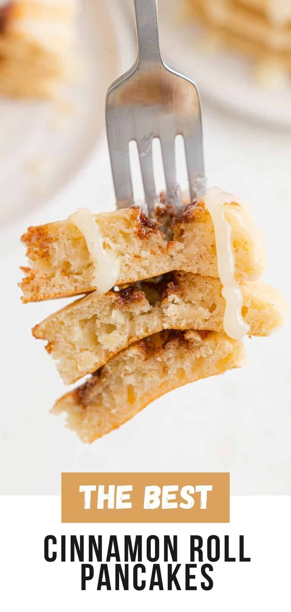 Cinnamon Roll Pancakes Pinterest graphic with text and photos.