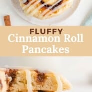Cinnamon Roll Pancakes Pinterest graphic with text and photos.