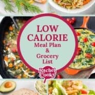 Collage of low-calorie dishes including salmon, vegetable soup, frittata, avocado sandwich, and shrimp lettuce wraps. Central text reads, Low Calorie Meal Plan & Grocery List.