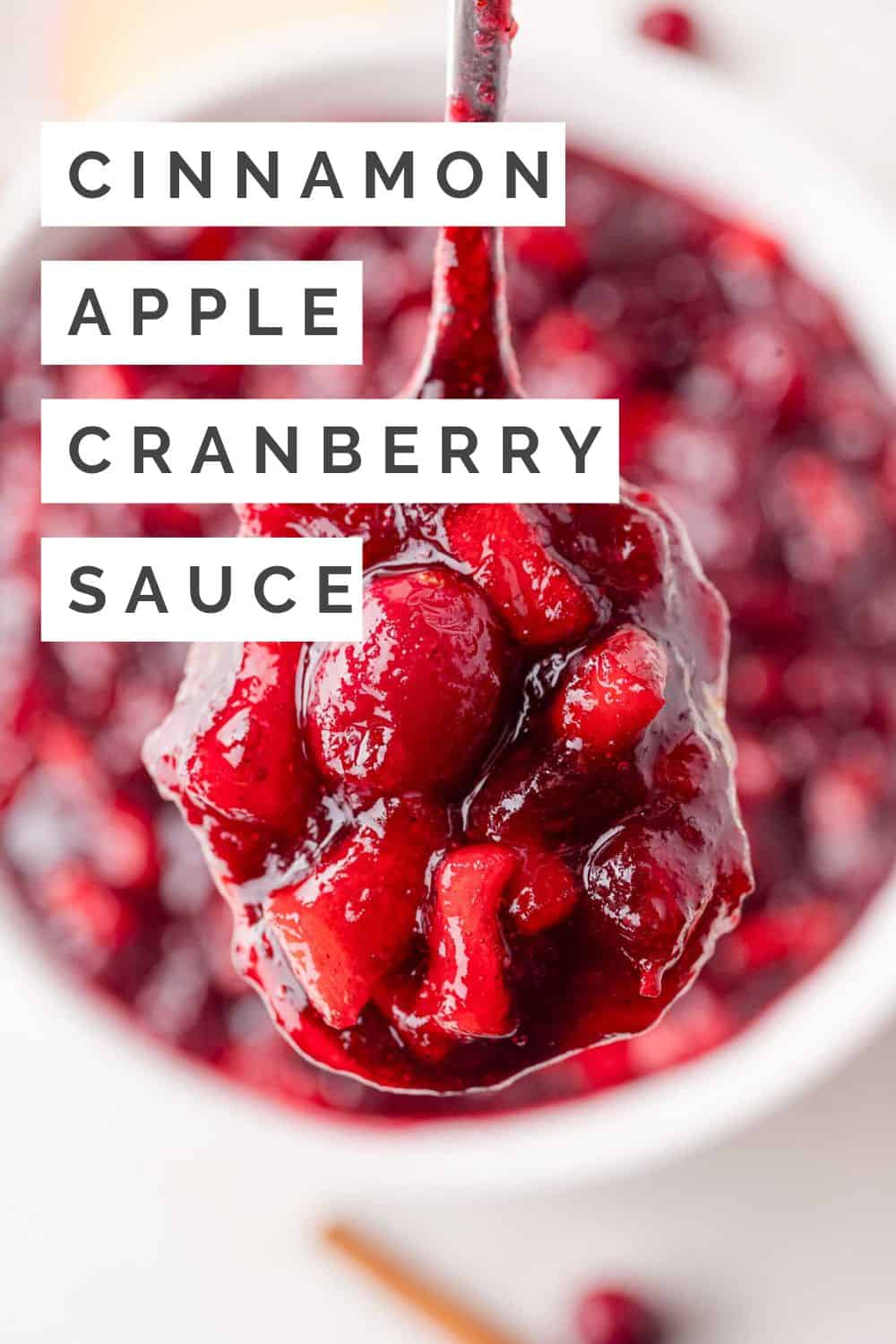 Cinnamon Apple Cranberry Sauce Pinterest graphic with text and photos.