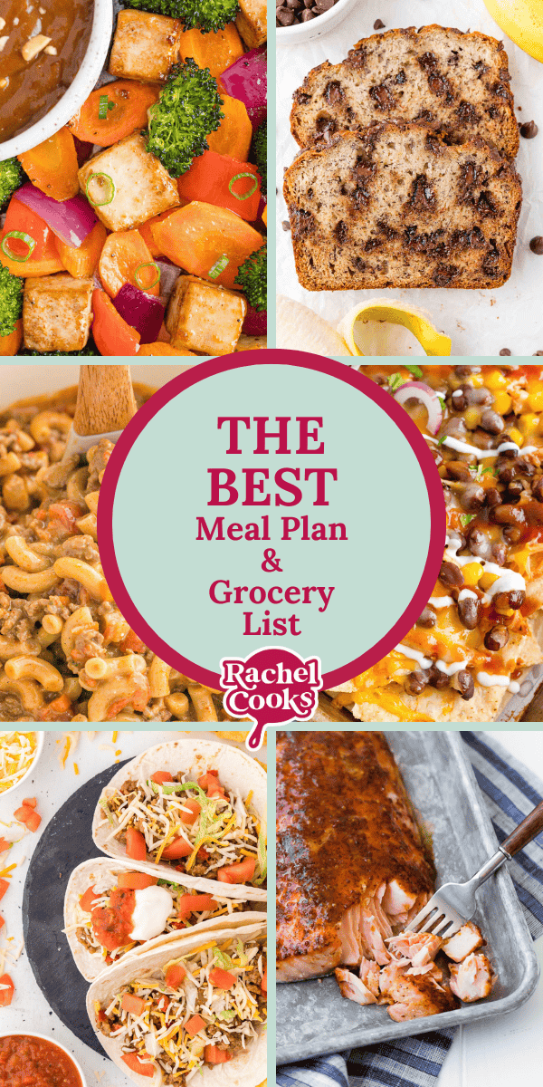 Collage of various dishes including tofu, banana bread, pasta, nachos, tacos, and salmon with text reading The Best Meal Plan & Grocery List.
