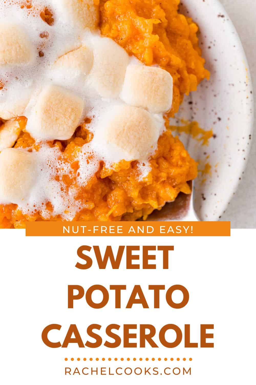 Sweet Potato Casserole Pinterest graphic with text and photos.
