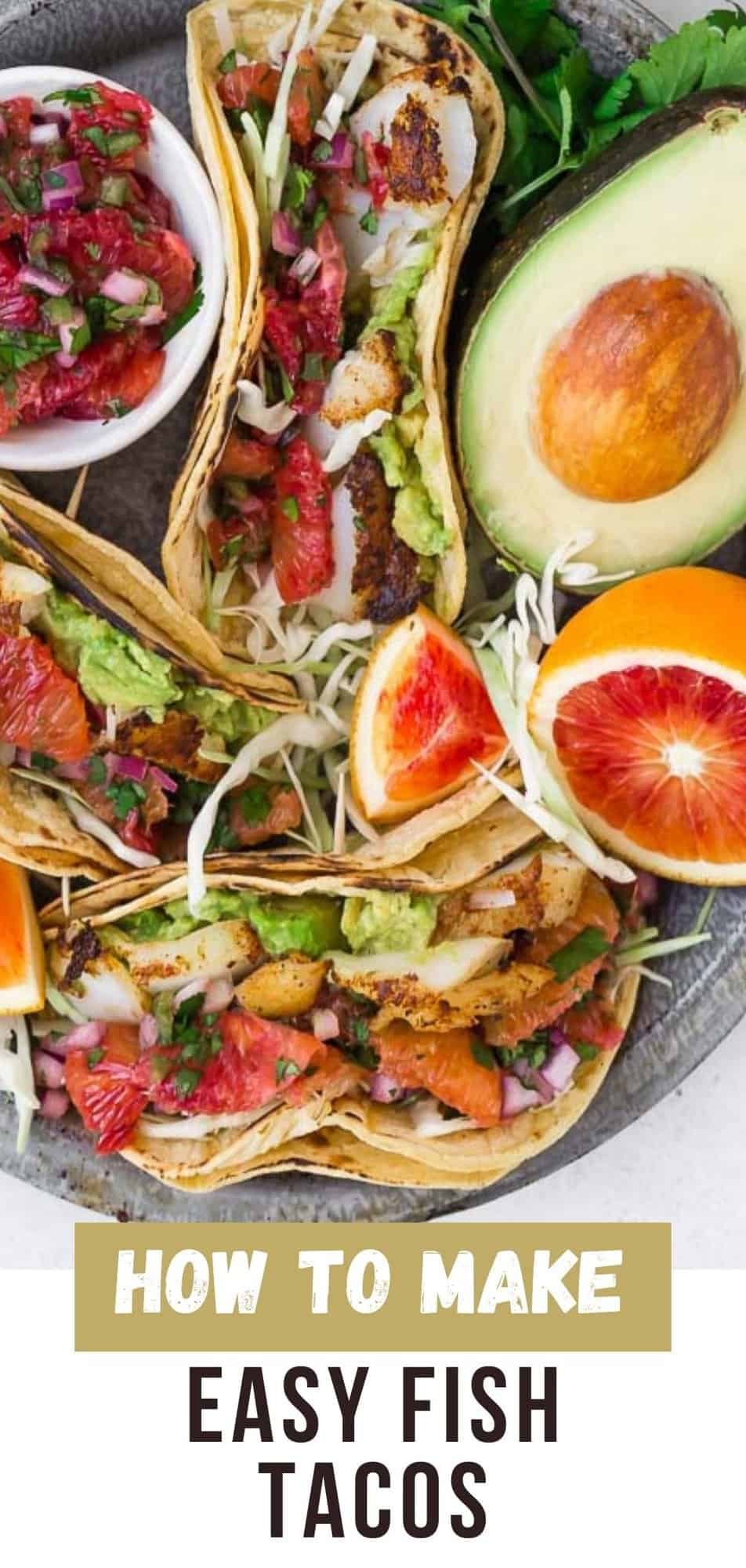 Fish Tacos Recipe Pinterest graphic with text and photos.