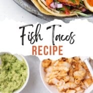 Fish Tacos Recipe Pinterest graphic with text and photos.