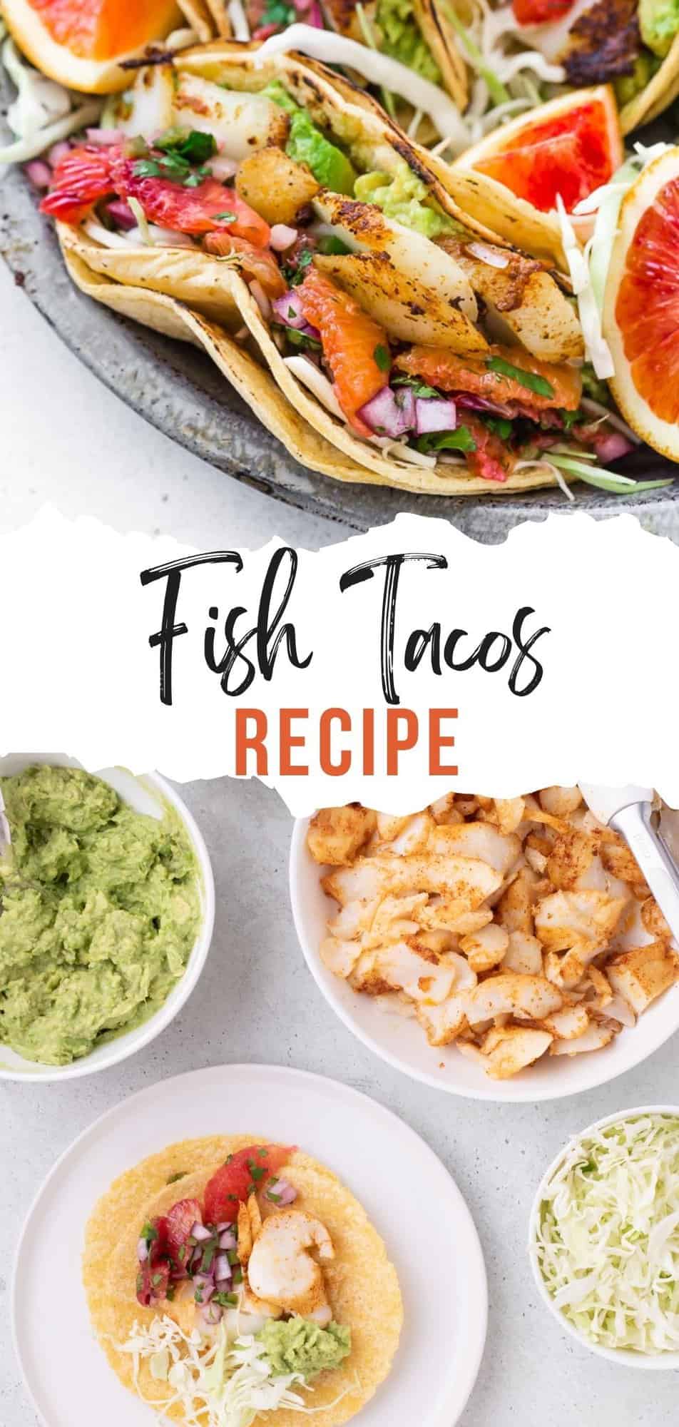Fish Tacos Recipe Pinterest graphic with text and photos.