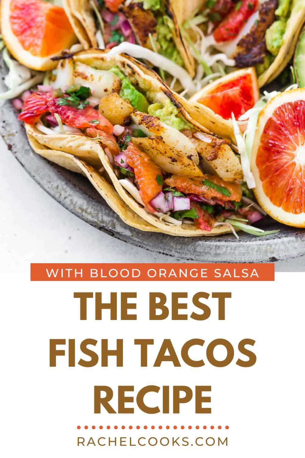 Fish Tacos Recipe Pinterest graphic with text and photos.