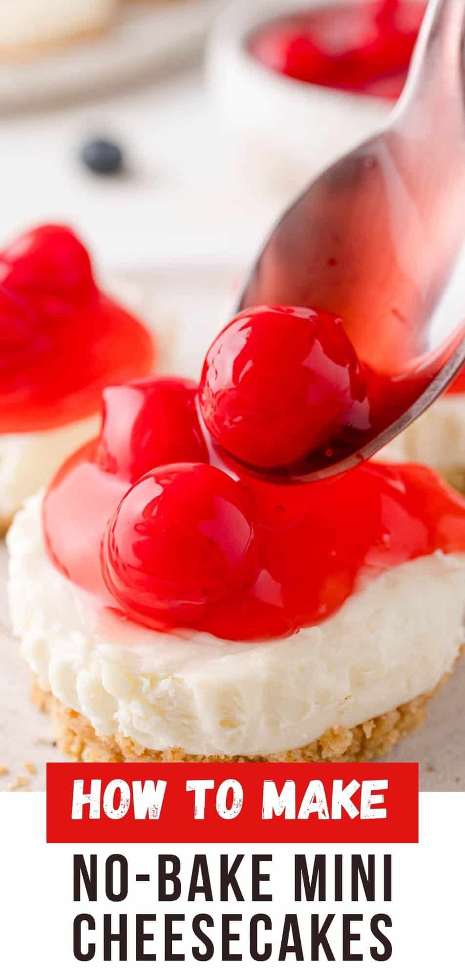 No-Bake Mini Cheesecakes Pinterest graphic with text and photos.