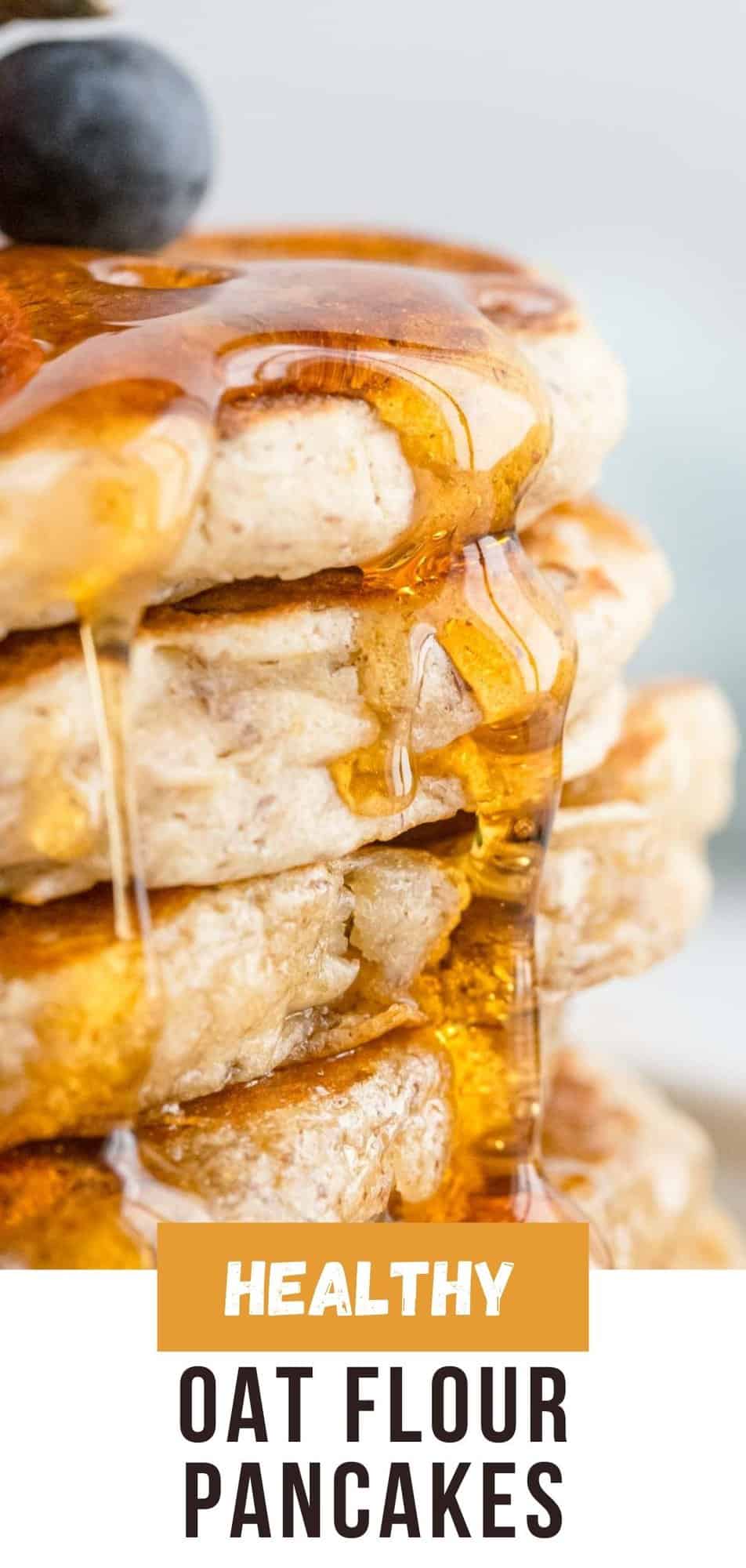 Oat Flour Pancakes Pinterest graphic with text and photos.
