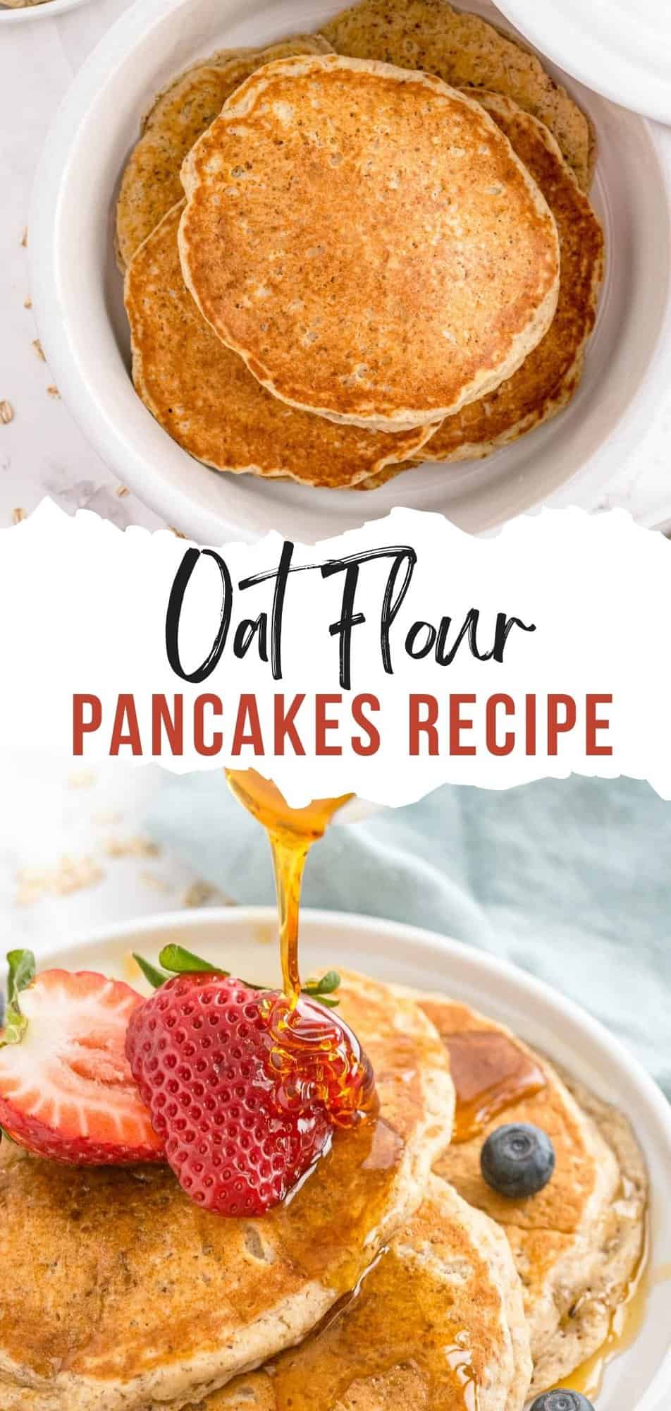 Oat Flour Pancakes Pinterest graphic with text and photos.