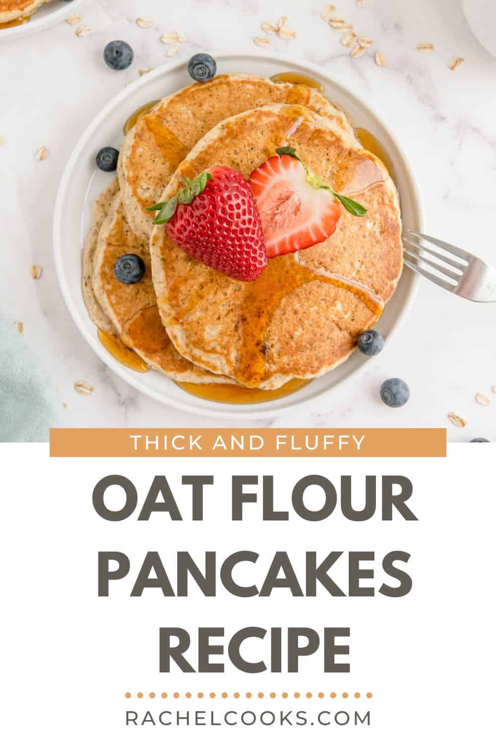 Oat Flour Pancakes Pinterest graphic with text and photos.