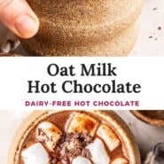 Oat Milk Hot Chocolate Pinterest graphic with text and photos.