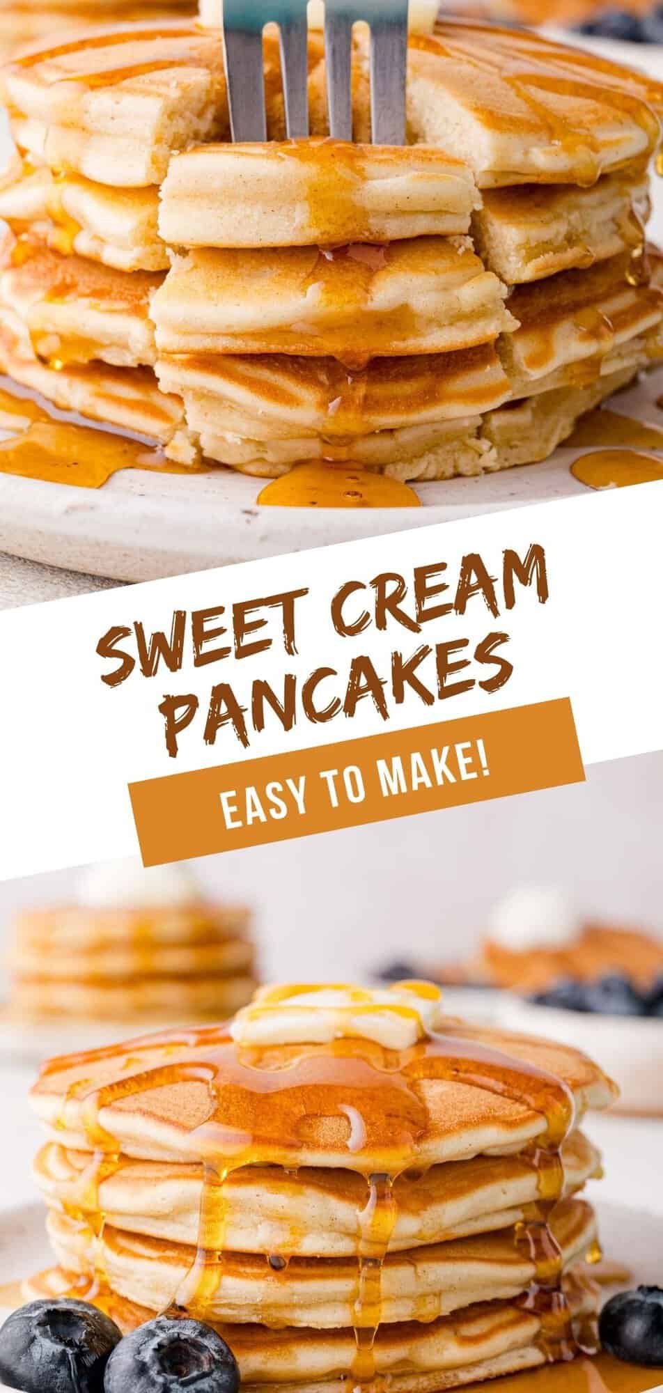 Sweet Cream Pancakes Pinterest graphic with text and photos.