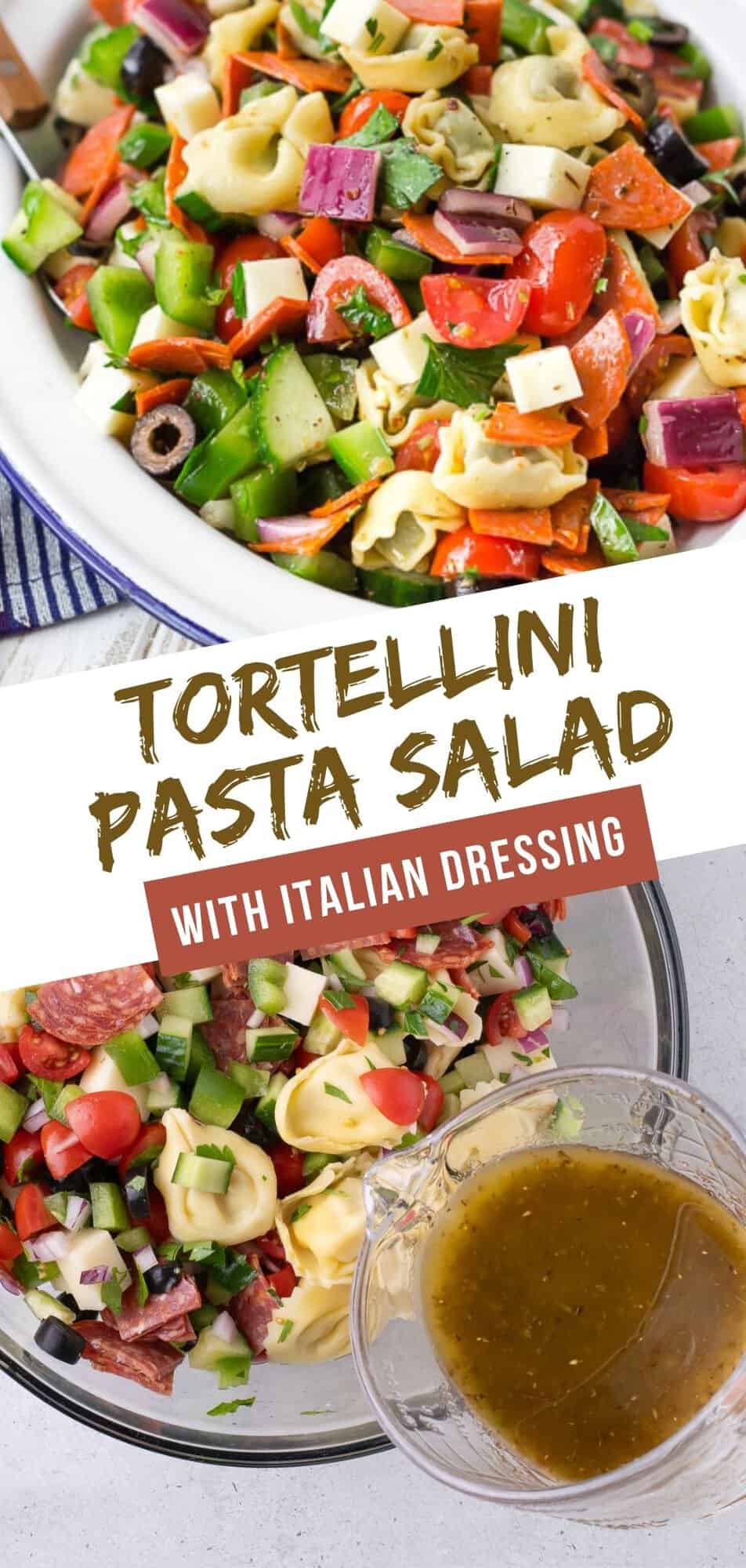 Tortellini Pasta Salad Pinterest graphic with text and photos.