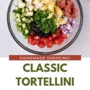Tortellini Pasta Salad Pinterest graphic with text and photos.