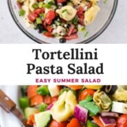Tortellini Pasta Salad Pinterest graphic with text and photos.