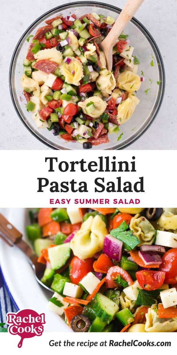 Tortellini Pasta Salad Pinterest graphic with text and photos.