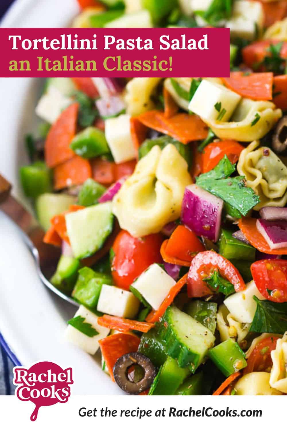 Tortellini Pasta Salad Pinterest graphic with text and photos.
