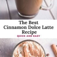 Cinnamon Dolce Latte Pinterest graphic with text and photos.
