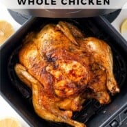 Air Fryer Whole Chicken Pinterest graphic with text and photos.