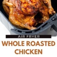 Air Fryer Whole Chicken Pinterest graphic with text and photos.