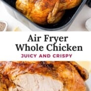 Air Fryer Whole Chicken Pinterest graphic with text and photos.