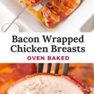 Bacon wrapped chicken breasts Pinterest graphic with text and photos.