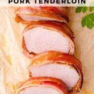 Bacon wrapped pork tenderloin Pinterest graphic with text and photos.
