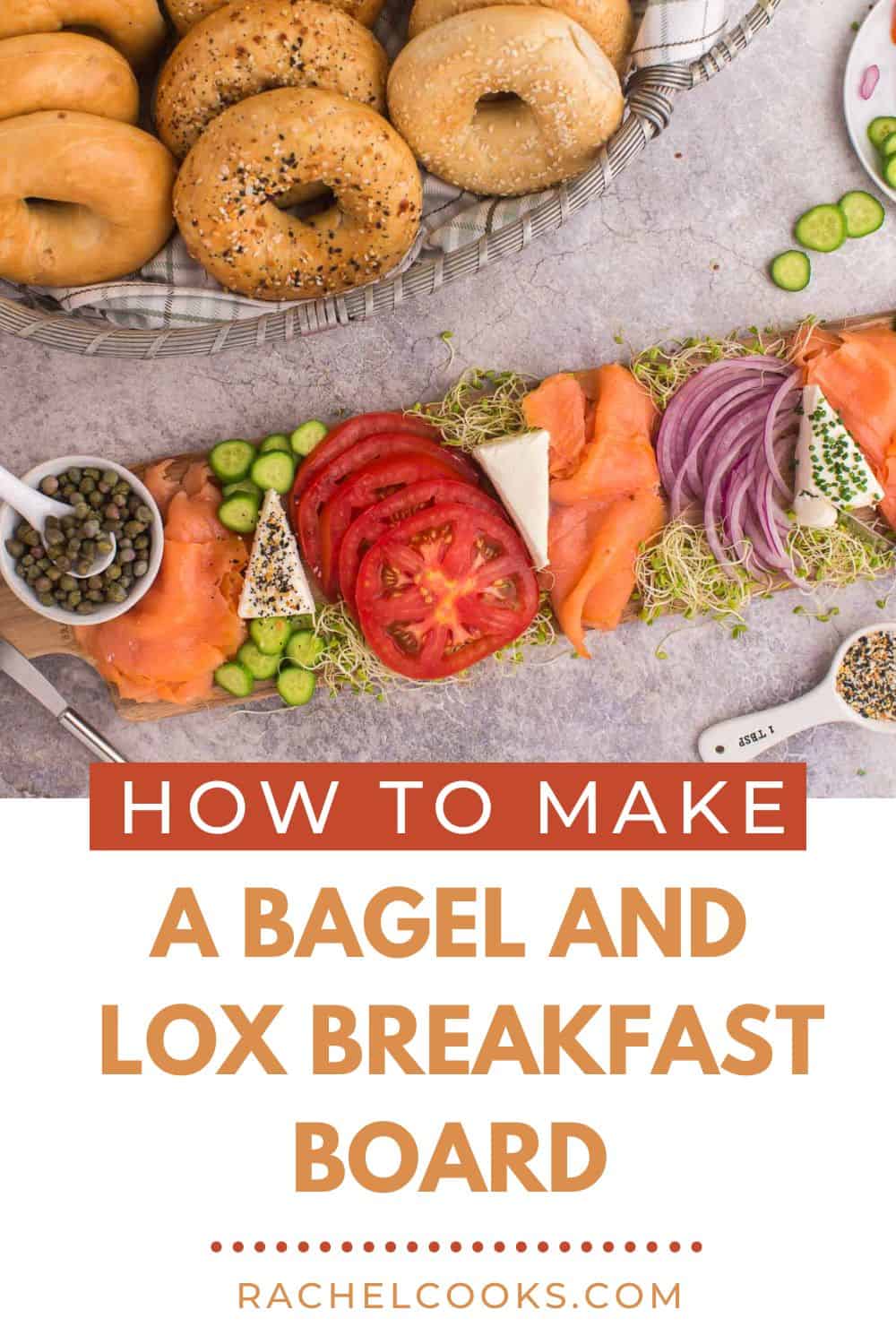 Bagel and Lox Board Pinterest graphic with text and photos.