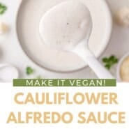 Cauliflower Alfredo Sauce Pinterest graphic with text and photos.