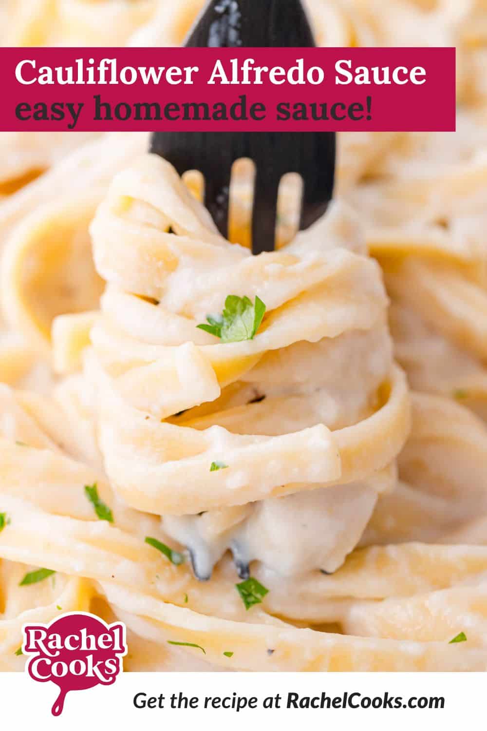 Cauliflower Alfredo Sauce Pinterest graphic with text and photos.