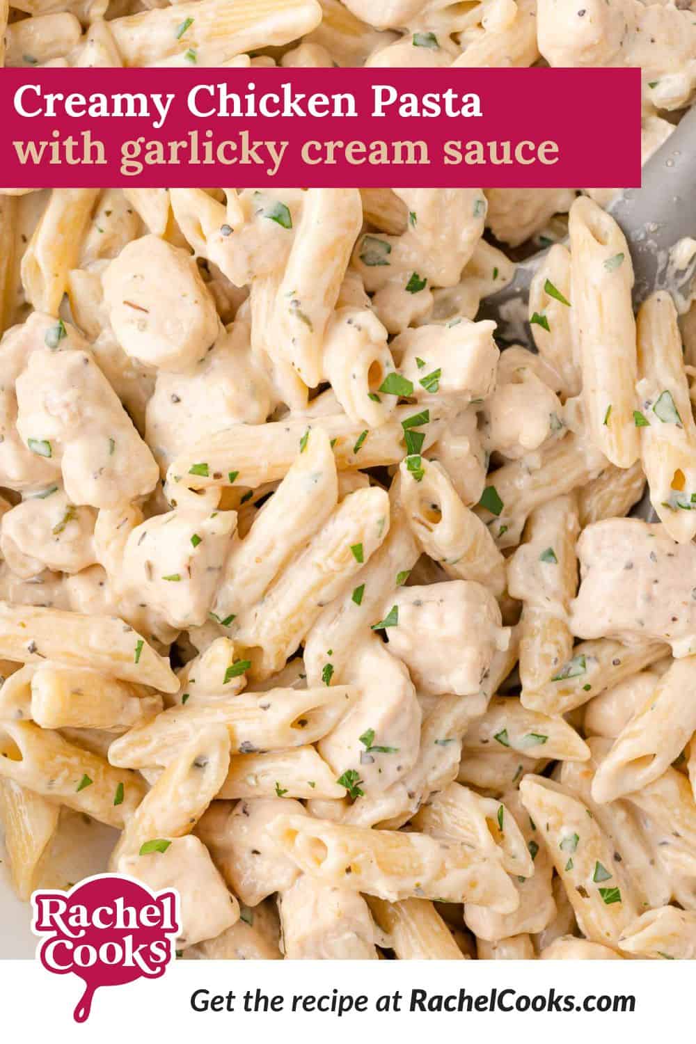 Creamy chicken pasta Pinterest graphic with text and photos.
