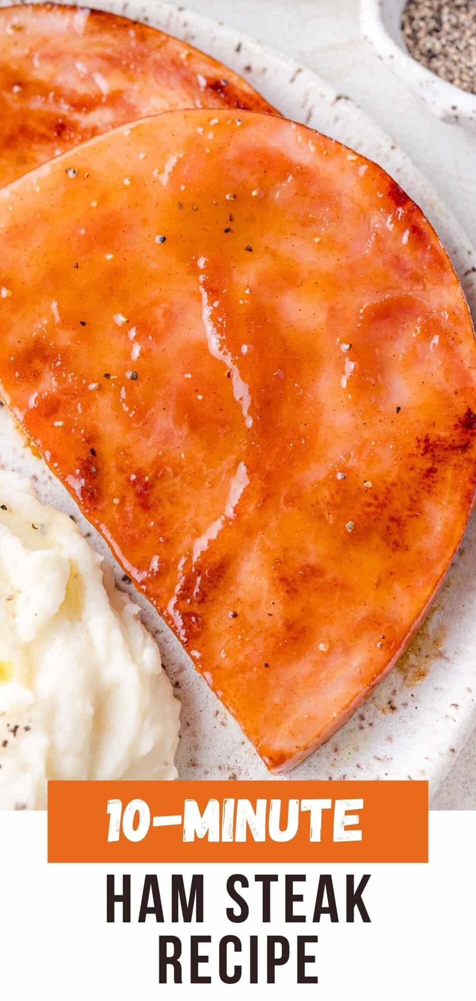 Ham Steak Pinterest graphic with text and photos.