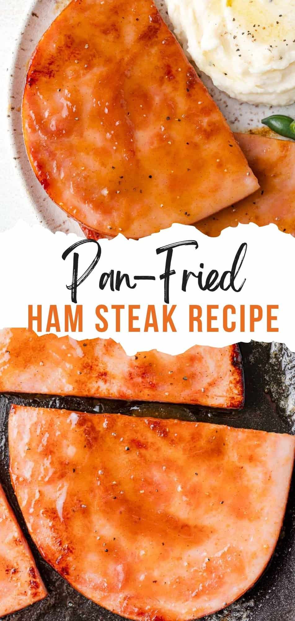 Ham Steak Pinterest graphic with text and photos.