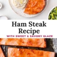 Ham Steak Pinterest graphic with text and photos.