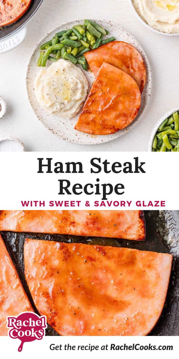 Ham Steak Pinterest graphic with text and photos.