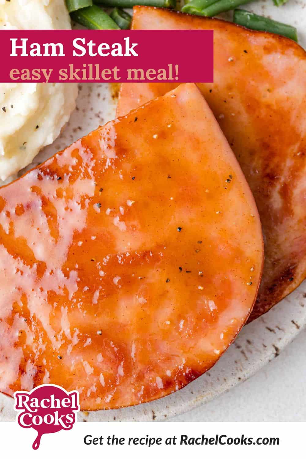 Ham Steak Pinterest graphic with text and photos.