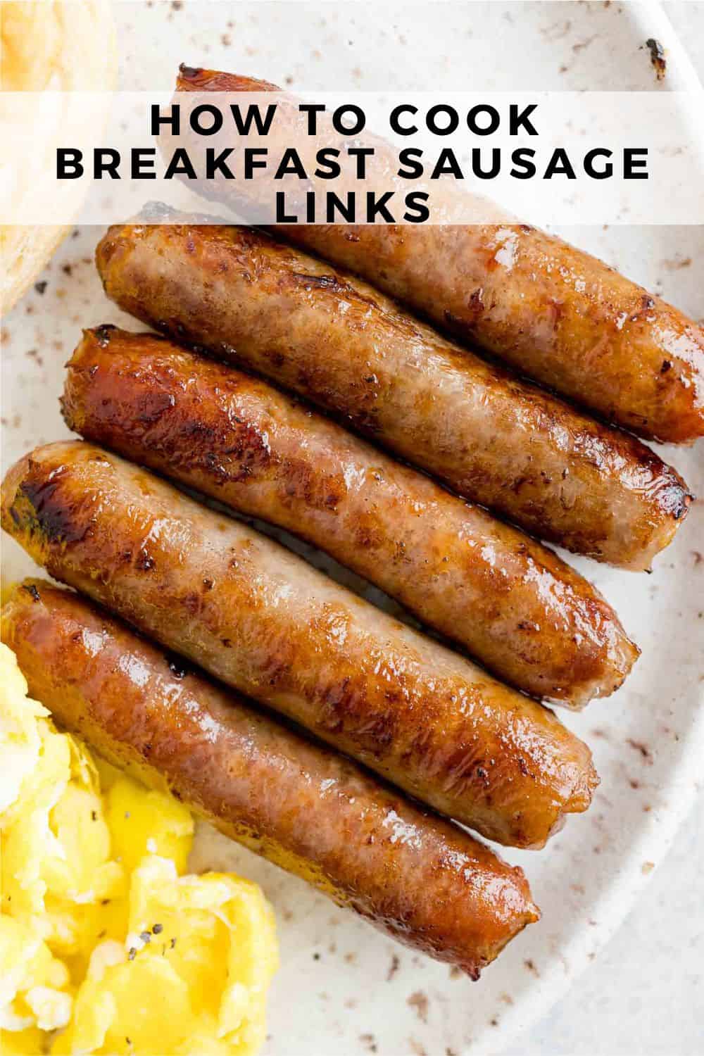 How to Cook Breakfast Sausage Links Pinterest graphic with text and photos.