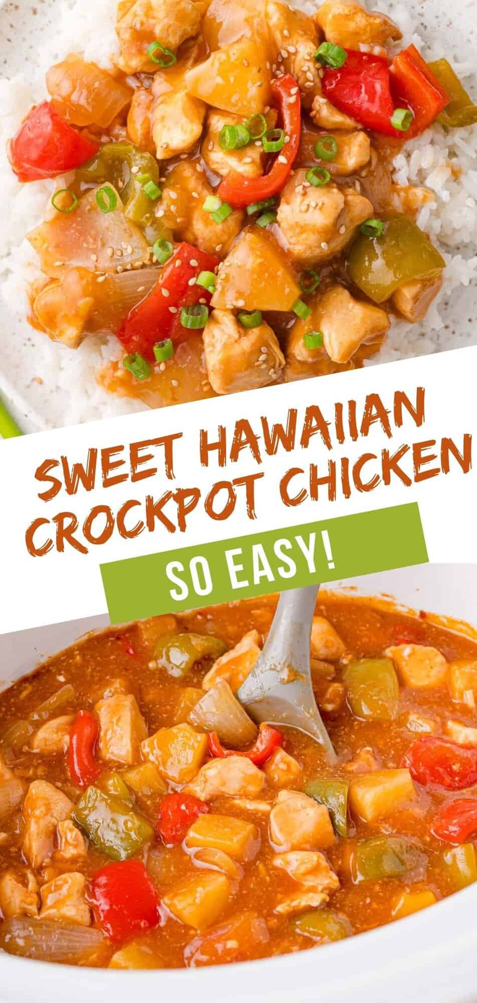 Sweet Hawaiian Crockpot Chicken Pinterest graphic with text and photos.