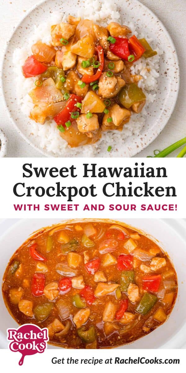 Sweet Hawaiian Crockpot Chicken Pinterest graphic with text and photos.