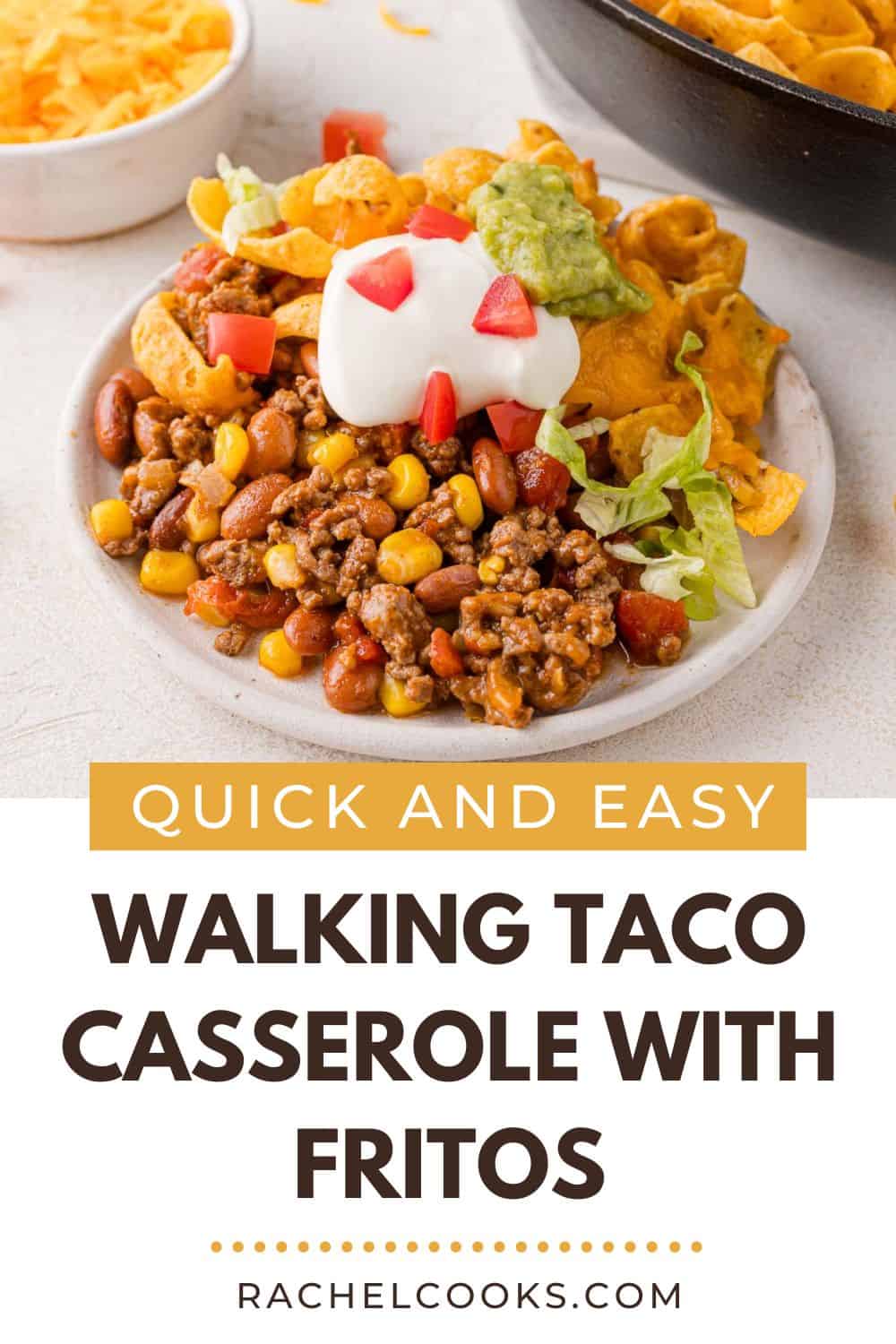 Walking taco casserole Pinterest graphic with text and photos.