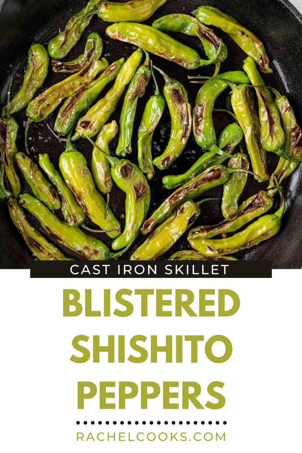 Blistered shishito peppers Pinterest graphic with text and photos.