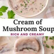 Cream of mushroom soup Pinterest graphic with text and photos.
