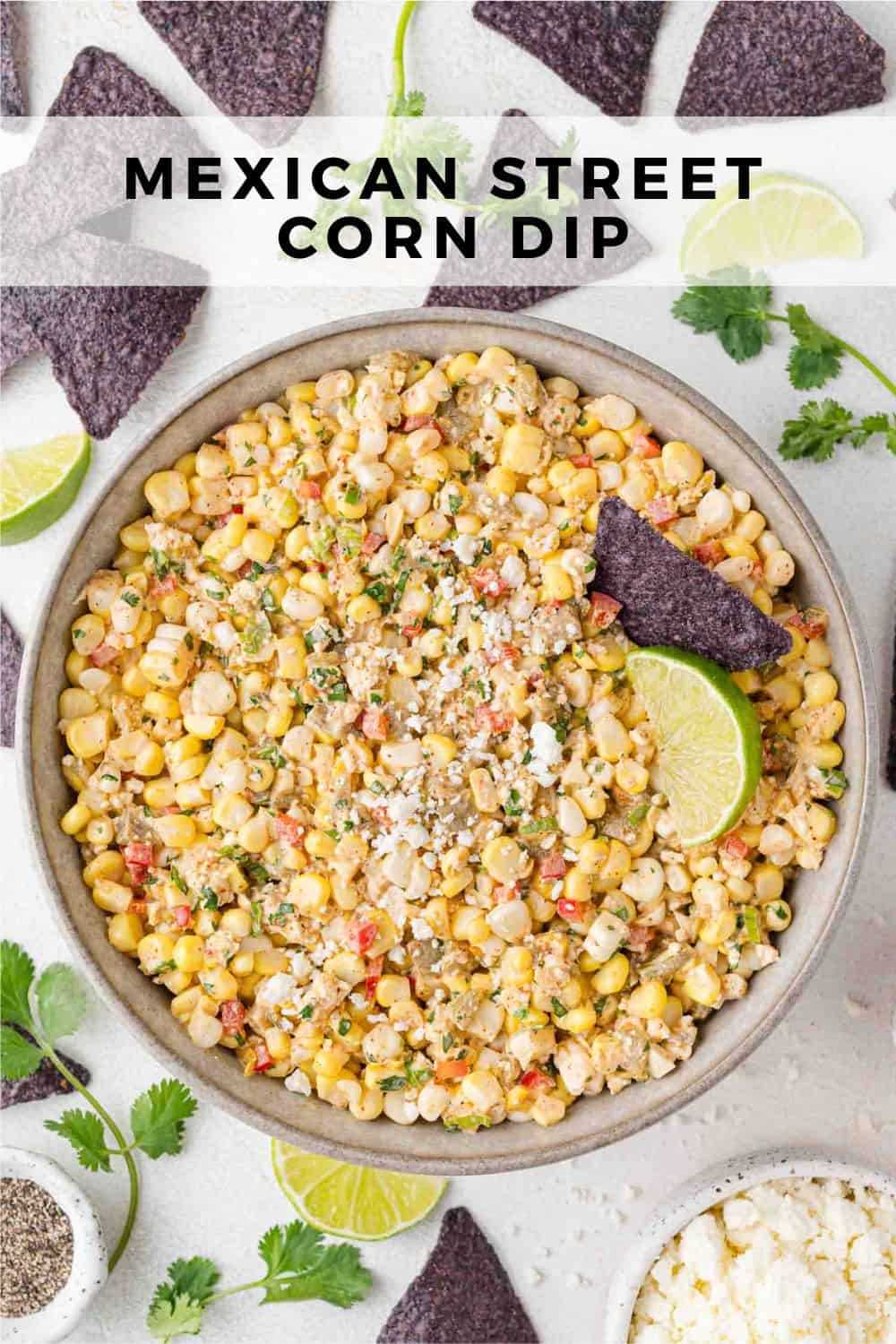 Mexican street corn dip Pinterest graphic with text and photos.