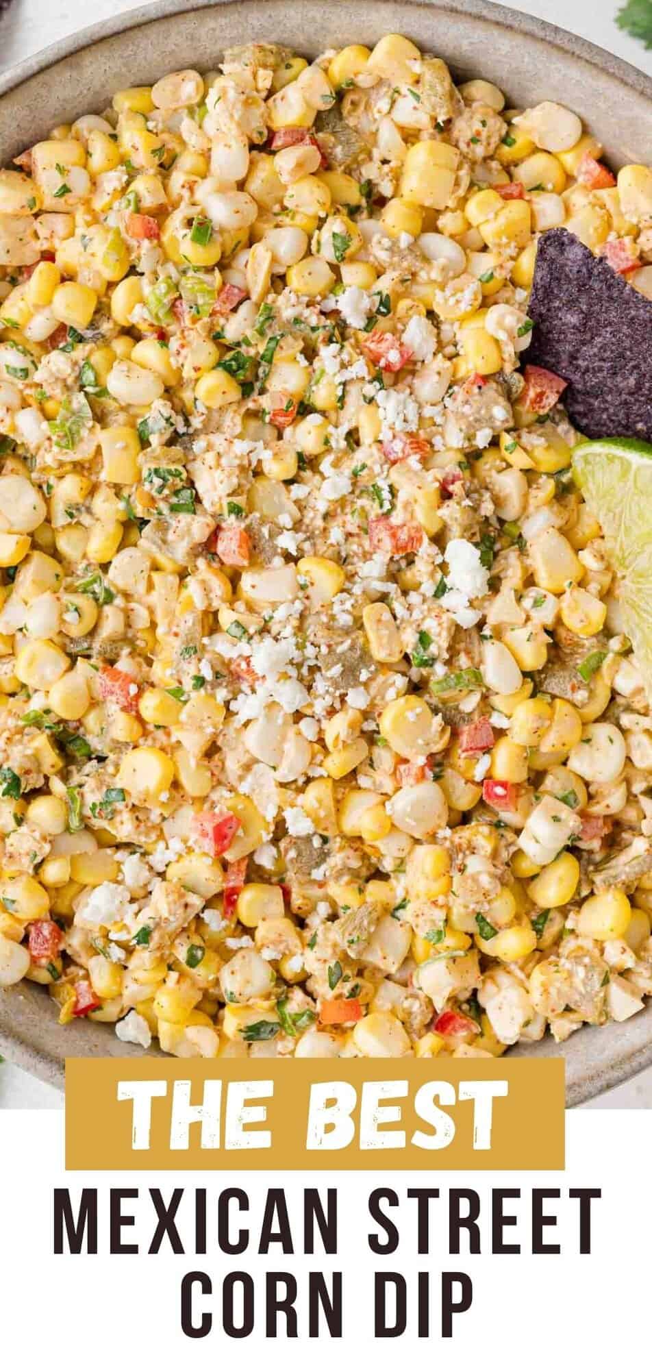 Mexican street corn dip Pinterest graphic with text and photos.