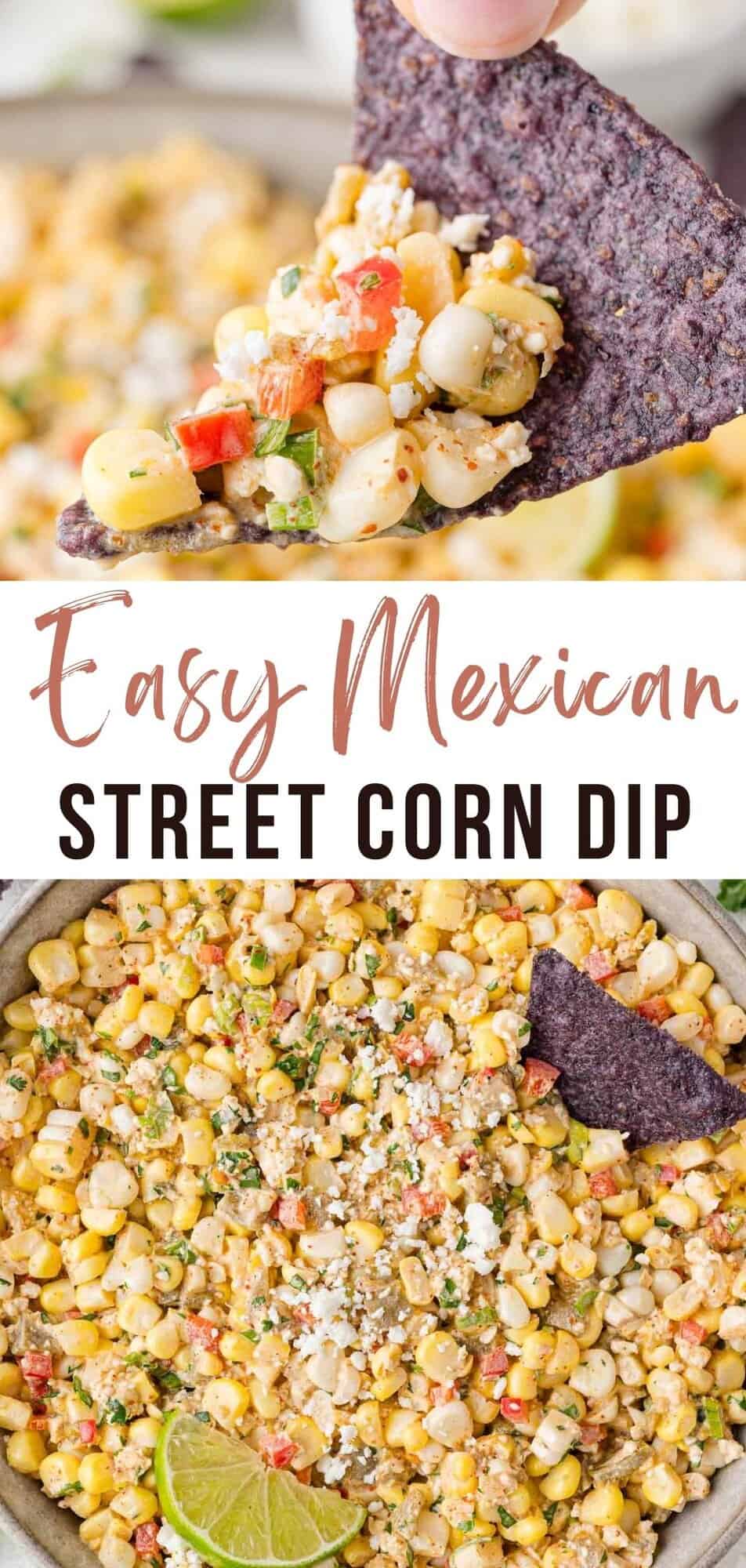 Mexican street corn dip Pinterest graphic with text and photos.