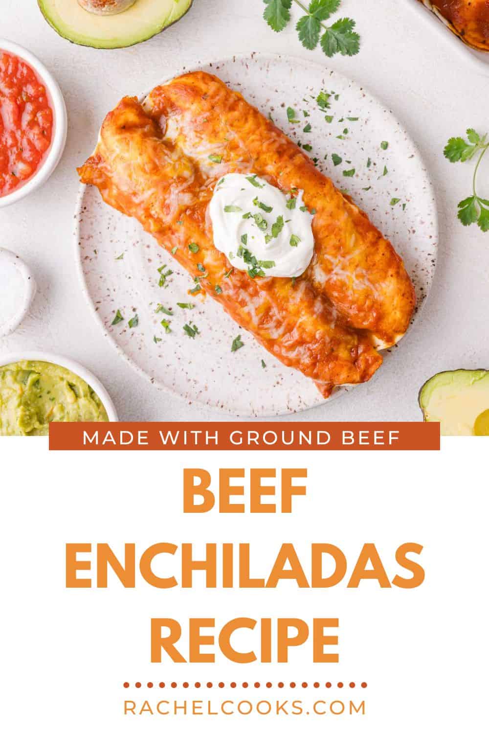 Beef enchiladas Pinterest graphic with text and photos.