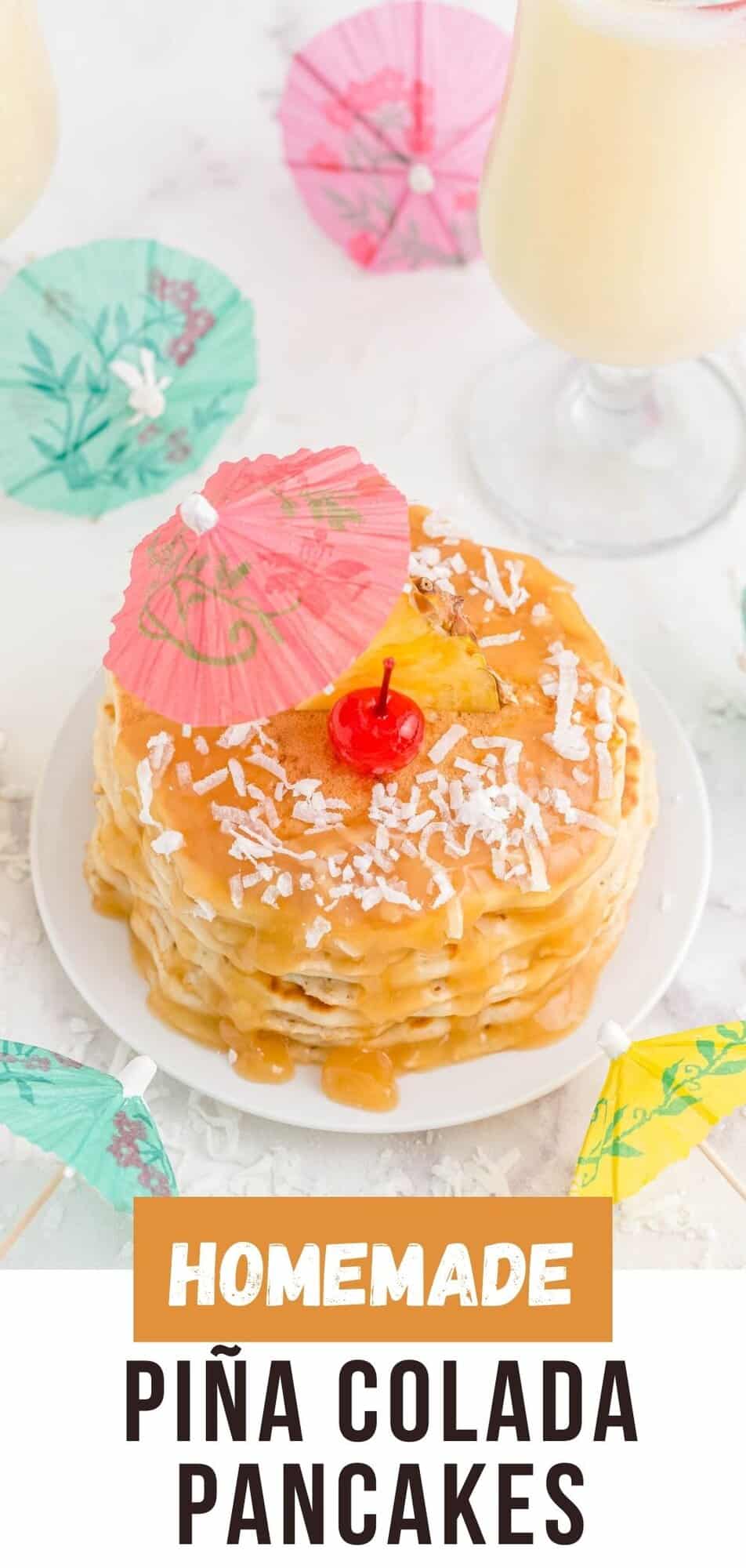 Pina colada pancakes Pinterest graphic with text and photos.