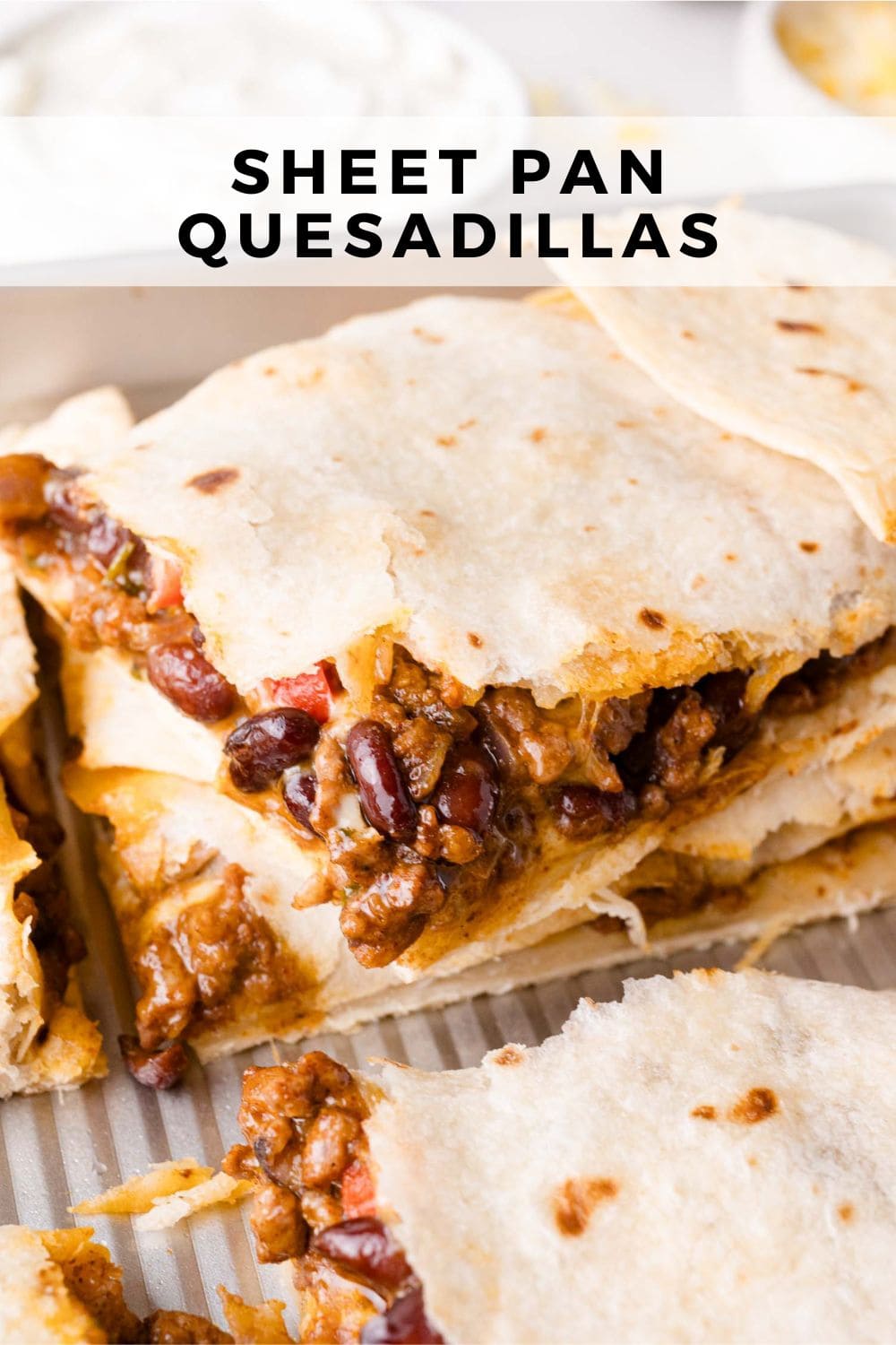 Sheet pan quesadillas Pinterest graphic with text and photos.
