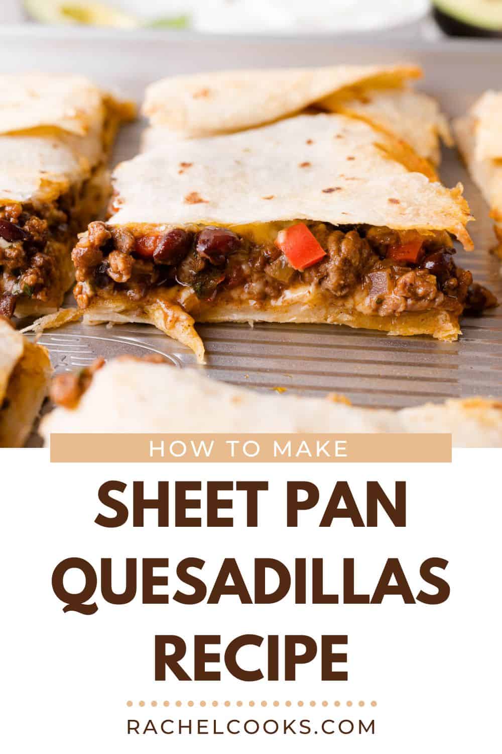 Sheet pan quesadillas Pinterest graphic with text and photos.